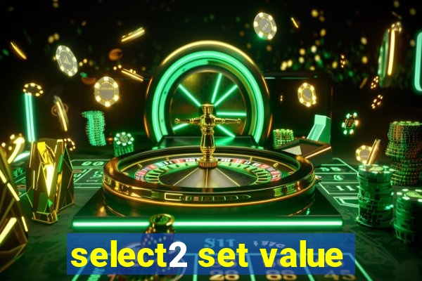 select2 set value